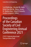 Proceedings of the Canadian Society of Civil Engineering Annual Conference 2021: CSCE21 Hydrotechnical and Transportation Track