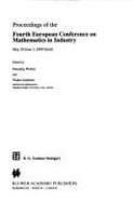 Proceedings of the Fourth European Conference on Mathematics in Industry: May 29-June 3, 1989 Strobl