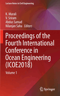 Proceedings of the Fourth International Conference in Ocean Engineering (Icoe2018): Volume 1