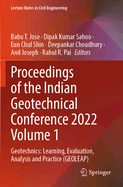 Proceedings of the Indian Geotechnical Conference 2022 Volume 1: Geotechnics: Learning, Evaluation, Analysis and Practice (GEOLEAP)
