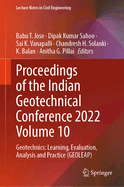 Proceedings of the Indian Geotechnical Conference 2022 Volume 10: Geotechnics: Learning, Evaluation, Analysis and Practice (GEOLEAP)