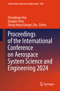 Proceedings of the International Conference on Aerospace System Science and Engineering 2024