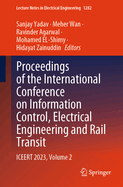 Proceedings of the International Conference on Information Control, Electrical Engineering and Rail Transit: ICEERT 2023, Volume 2