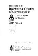 Proceedings of the International Congress of Mathematicians, August 21-29, 1990, Kyoto, Japan: Vols 1&2