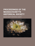 Proceedings of the Massachusetts Historical Society