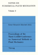 Proceedings of the Third GAMM - Conference on Numerical Methods in Fluid Mechanics: DFVLR, Cologne, October 10 to 12, 1979