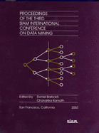 Proceedings of the Third SIAM International Conference on Data Mining - Barbara, Daniel, and Kamath, Chandrika