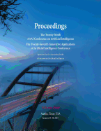 Proceedings of the Twenty-Ninth AAAI Conference on Artificial Intelligence and the Twenty-Seventh Innovative Applications of Artificial Intelligence Conference Volume Two