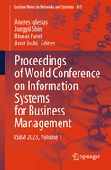 Proceedings of World Conference on Information Systems for Business Management: ISBM 2023, Volume 1