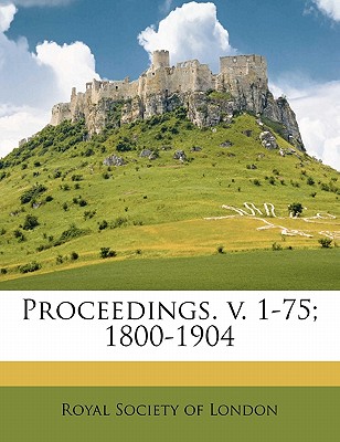 Proceedings. V. 1-75; 1800-190, Volume 55 - Royal Society of London (Creator)