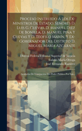 Proceso Instruido ? Los Ex-Ministros de Estado, Seores D. Luis G. Cuevas, D. Manuel Diez de Bonilla, D. Manuel Pia Y Cuevas Y D. Teofilo Mar?n, Y Ex-Gobernador del Distrito D. Miguel Mar?a Azcrate: Acusados de Usurpaci?n del Poder Pblico Por Las...