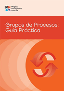 Process Groups: A Practice Guide (Spanish)