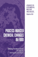Process-Induced Chemical Changes in Food