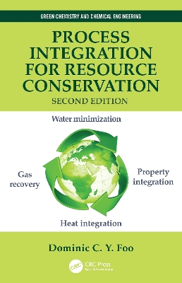 Process Integration for Resource Conservation - Foo, Dominic C Y