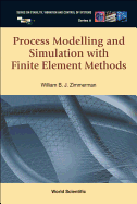 Process Modelling and Simulation with Finite Element Methods