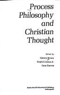 Process Philosophy & Christian Thought - Brown, Delwin