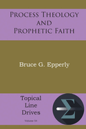 Process Theology and Prophetic Faith