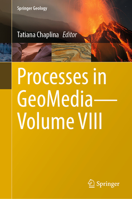 Processes in GeoMedia-Volume VIII - Chaplina, Tatiana (Editor)