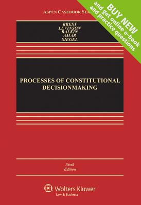 Processes of Constitutional Decisionmaking - Brest, Paul