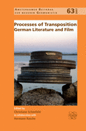 Processes of Transposition: German Literature and Film