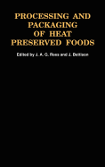 Processing and Packaging Heat Preserved Foods