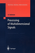 Processing of Multidimensional Signals