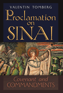 Proclamation on Sinai: Covenant and Commandments