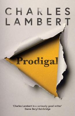 Prodigal: Shortlisted for the Polari Prize 2019 - Lambert, Charles