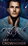 Prodigal Son: A Sexy Single Dad Romance: Book 2 in the Marked Men 2nd Generation Series