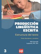 Produccin lingstica escrita: estructura del texto, Parte A