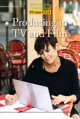 Producing in TV and Film - Boehme, Gerry