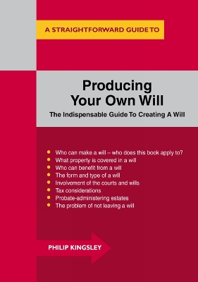 Producing Your Own Will - Kingsley, Philip