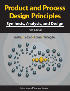 Product and Process Design Principles: Synthesis, Analysis and Design