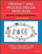 Product and Process Design Principles: Synthesis, Analysis, and Evaluation