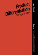 Product Differentiation in Terms of Packaging Presentation, Advertising, Trade Marks, Etc.: An Assessment of the Legal Situation Regarding Pharmaceuticals and Certain Other Consumer Goods - Stuyck, Jules