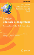 Product Lifecycle Management: Towards Knowledge-Rich Enterprises: Ifip Wg 5.1 International Conference, Plm 2012, Montreal, Qc, Canada, July 9-11, 2012, Revised Selected Papers