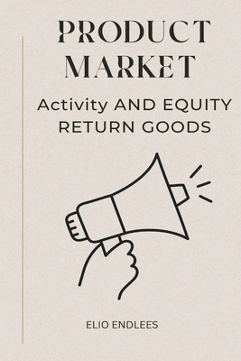 Product Market Activity and Equity Return Goods - E, Elio