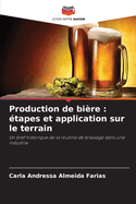 Production de bi?re: ?tapes et application sur le terrain