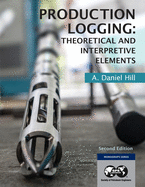 Production Logging: Theoretical and Interpretive Elements