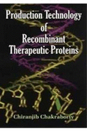 Production Technology of Recombinant Therapeutic Proteins