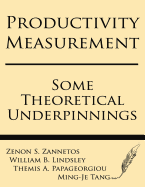 Productivity Measurement - Zannetos, Zenon S, and Lindsley, William B, and Papageorgiou, Themis a