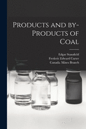 Products and By-products of Coal [microform]