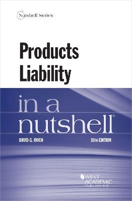 Products Liability in a Nutshell - Owen, David G.