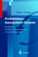 Produktdatenmanagement-Systeme: Ein Leitfaden Fa1/4r Product Development Und Life Cycle Management