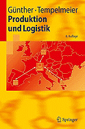 Produktion Und Logistik - Tempelmeier, Horst, and Gunther, Hans-Otto