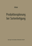 Produktionsplanung Bei Sortenfertigung