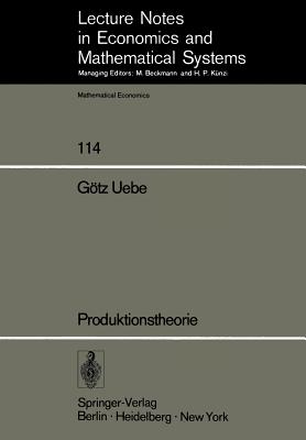 Produktionstheorie - Fischer, J. (Assisted by), and Uebe, G.