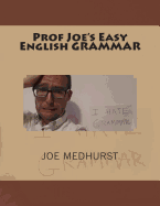 Prof Joe's Easy English Grammar