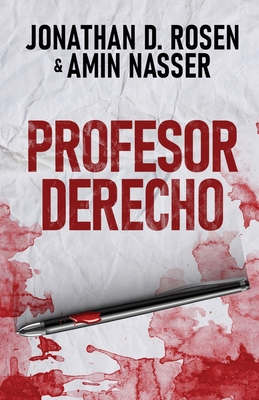 Profesor Derecho - Rosen, Jonathan D, and Nasser, Amin, and Steckel, Natalia (Translated by)