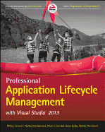 Professional Application Lifecycle Management with Visual Studio 2013